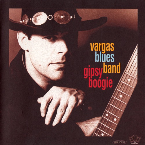 Vargas Blues Band - Blues For My Baby